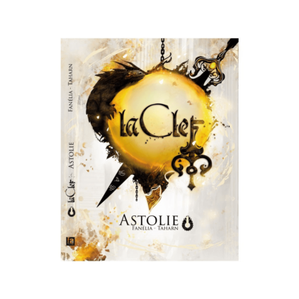 LA CLEF : Tome 1 Astolie