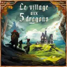Le Village des 5 dragons